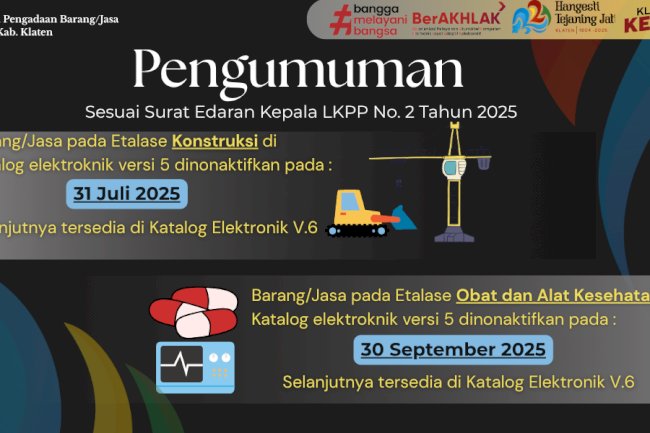 Surat Edaran Kepala LKPP Nomor 2 Tahun 2025 tentang Penonaktifan Katalog Elektronik Versi 5 Untuk Etalase Konstruksi Dan Kesehatan