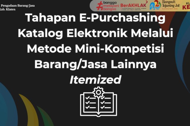 Tahapan E-Purchasing Katalog Elektronik melalui Metode Mini-Kompetisi Barang/Jasa Lainnya itemized